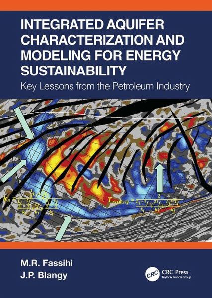Integrated Aquifer Characterization and Modeling for Energy Sustainability (eBook, ePUB) Integrated Aquifer Characterization and Modeling for Energy Sustainability (eBook, ePUB)