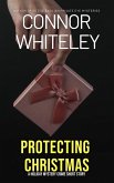 Protecting Christmas: A Holiday Mystery Crime Short Story (eBook, ePUB)