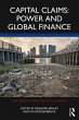 Capital Claims: Power and Global... - Bild 1