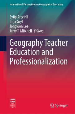 Geography Teacher Education and Professionalization (eBook, PDF)