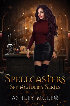 Spellcasters Spy Academy Series (Magic of Arcana) (eBook, ePUB) - McLeo, Ashley
