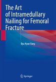 The Art of Intramedullary Nailing for Femoral Fracture (eBook, PDF)