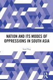 Nation and Its Modes of Oppressions in South Asia (eBook, PDF)