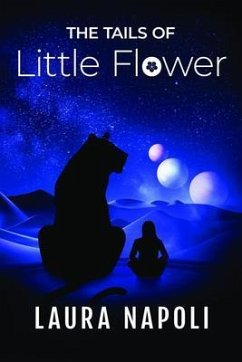 The Tails of Little Flower (eBook, ePUB) - Napoli, Laura