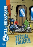Savais-tu? 11 - Spécial policier (eBook, PDF) Savais-tu? 11 - Spécial policier (eBook, PDF)