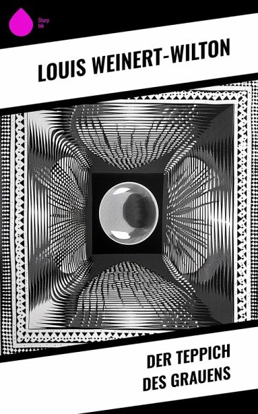 Der Teppich des Grauens (eBook, ePUB)