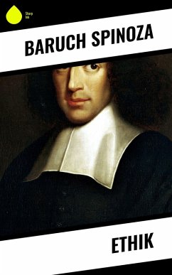 Ethik (eBook, ePUB) - Spinoza, Baruch