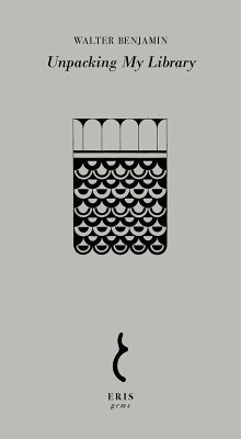 Unpacking My Library (eBook, ePUB) - Benjamin, Walter