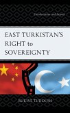 East Turkistan's Right to Sovereignty (eBook, ePUB)