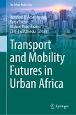 Transport and Mobility Futures in Urban Africa (eBook, PDF)