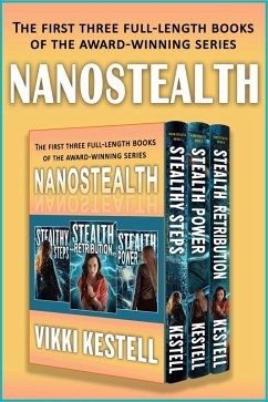 Nanostealth, Volume 1: A Three-Book Boxed Set (eBook, ePUB) - Kestell, Vikki Nanostealth, Volume 1: A Three-Book Boxed Set (eBook, ePUB) - Kestell, Vikki