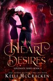 What the Heart Desires: A Psychic-Elemental Romance (Soulmate, #4) (eBook, ePUB) What the Heart Desires: A Psychic-Elemental Romance (Soulmate, #4) (eBook, ePUB)