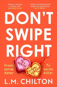 Don't Swipe Right (eBook, ePUB) - Chilton, L. M.
