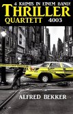 Thriller Quartett 4003 - 4 Krimis in einem Band! (eBook, ePUB)