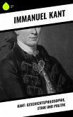 Kant: Geschichtsphilosophie, Ethik und Politik (eBook, ePUB)