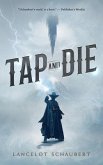 Tap and Die (eBook, ePUB)