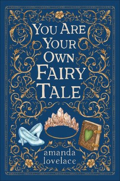 you are your own fairy tale (eBook, ePUB) - Lovelace, Amanda