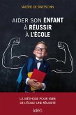 Aider son enfant à réussir l'école (eBook, ePUB) Aider son enfant à réussir l'école (eBook, ePUB)