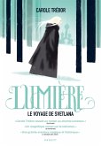 Lumière, le voyage de Svetlana (eBook, ePUB)
