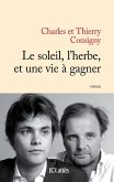 Le soleil, l'herbe et une vie à gagner (eBook, ePUB) Le soleil, l'herbe et une vie à gagner (eBook, ePUB)