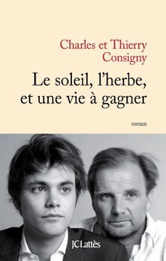 Cover Le soleil, l'herbe et une vie à gagner (eBook, ePUB)