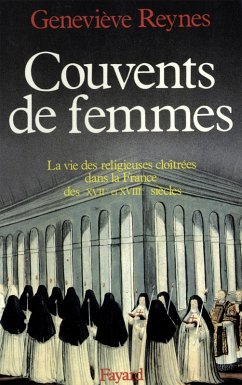 Couvents de femmes (eBook, ePUB) - Reynes, Geneviève