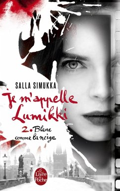 Blanc comme la neige (Je m'appelle Lumikki, Tome 2) (eBook, ePUB) - Simukka, Salla
