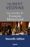 Les Mondes de François Mitterrand - Nouvelle édition (eBook, ePUB)