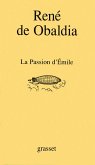 La passion d'Emile (eBook, ePUB)