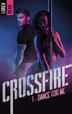Crossfire - T1, Dance for me (eBook, ePUB) - Read, Lorea