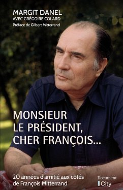 Monsieur le Président, cher François... (eBook, ePUB) - Danel, Margit; Colard, Grégoire