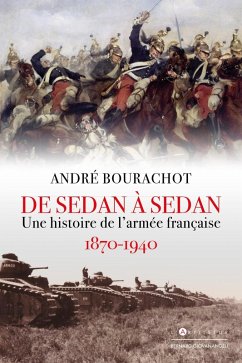 De Sedan à Sedan (eBook, ePUB) - Bourachot, André