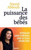 La puissance des Bébés (eBook, ePUB)