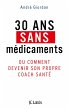 30 ans sans médicaments (eBook, ePUB) - Bild 1