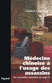 Médecine chinoise à l'usage des assassins (eBook, ePUB)