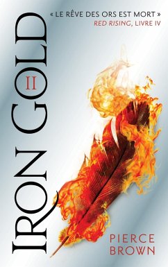 Red Rising - Livre 4 - Iron Gold - Partie 2 (eBook, ePUB) - Brown, Pierce