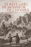 Le rêve grec de Monsieur de Choiseul (eBook, ePUB)