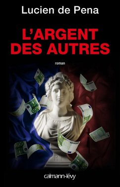 L'Argent des autres (eBook, ePUB) - de Pena, Lucien
