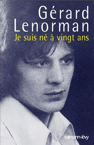 Je suis né à vingt ans (eBook, ePUB)