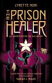 The Prison Healer - tome 1 - La guérisseuse de Zalindov (eBook, ePUB)