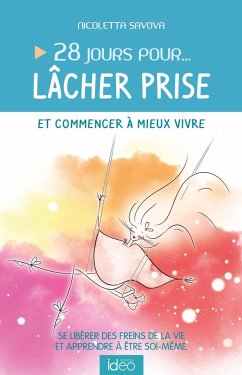 Cover 28 jours pour... lâcher prise et commencer à mieux vivre (eBook, ePUB)