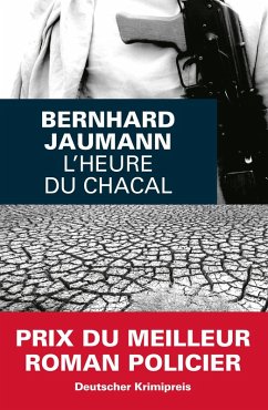 L'heure du chacal (eBook, ePUB) - Jaumann, Bernhard