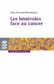 Les bénévoles face au cancer (eBook, ePUB)