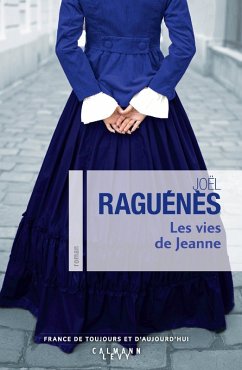 Les Vies de Jeanne (eBook, ePUB) - Raguénès, Joël