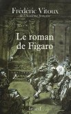 Le roman de Figaro (eBook, ePUB)
