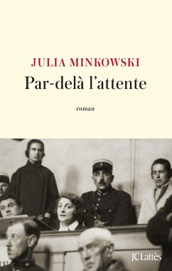 Par-delà l'attente (eBook, ePUB) - Minkowski, Julia
