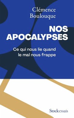 Nos apocalypses (eBook, ePUB) - Boulouque, Clémence Nos apocalypses (eBook, ePUB) - Boulouque, Clémence