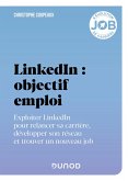 LinkedIn : objectif emploi (eBook, ePUB) LinkedIn : objectif emploi (eBook, ePUB)