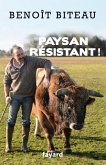 Paysan résistant ! (eBook, ePUB) Paysan résistant ! (eBook, ePUB)