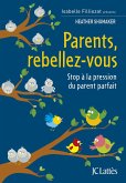 Parents, rebellez-vous (eBook, ePUB)